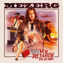 CD Mezerg - Vol Retarde De 42 Mn
