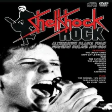 CD SHELLSHOCK ROCK: ALTERNATIVE BLASTS FROM NORTHERN IRELAND 1977-1984