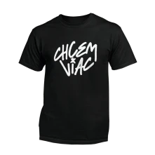 Tričko Chcem viac