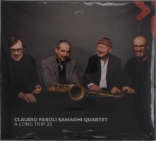 Claudio Fasoli, CD A LONG TRIP 22