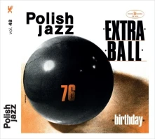 Extra Ball, CD BIRTHDAY (POLISH JAZZ)