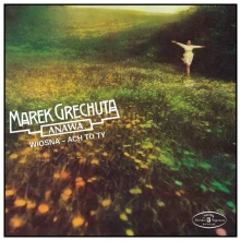 Marek Grechuta, CD Marek Grechuta & Anawa - Wiosna - Ach To Ty