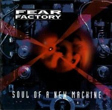 Fear Factory, Vinyl SOUL OF A NEW MACHINE (LIMITED EDITION)