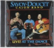 CD DOUCET CAJUN BAND - LIVE! AT THE DANCE