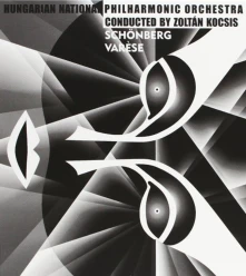 CD Schonberg/Varese - Zoltan Kocsis Conducts...