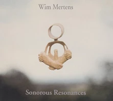 Wim Mertens, CD Mertens, Wim - Sonorous Resonances