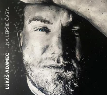 Lukáš Adamec, CD ...na lepšie časy...