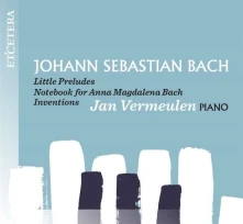 CD Vermeulen, Jan - Bach: Little Preludes/Notebook A.M. Bach