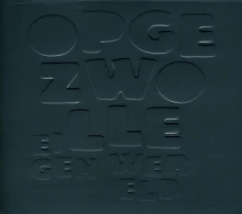 Opgezwolle, CD Opgezwolle - Eigen Wereld