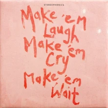 CD Make 'em Laugh, Make 'em Cry, Make 'em Wait