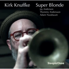 Kirk Knuffke, CD SUPER BLONDE