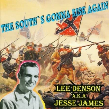 CD DENSON, LEE & JESSE JA... - THE SOUTH'S GONNA RISE AGAIN