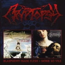 Cryptopsy, CD Cryptopsy - Blasphemy Made Flesh / None So Vile