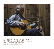 Eric Clapton, Blu-ray Lady In The Balcony: Lockdown Sessions (CD+Blu-ray)