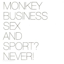 Monkey Business, CD SEX AND SPORT? NEVER!
