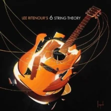 Lee Ritenour, CD 6 STRING THEORY