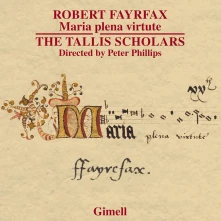 The Tallis Scholars, CD FAYRFAX: MARIA PLENA V...