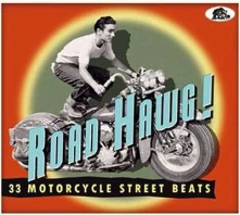 CD ROAD HAWG! 33 MOTORCYCLE STREET BEATS