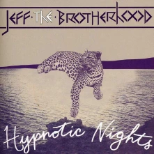 CD JEFF THE BROTHERHOOD - HYPNOTIC NIGHTS