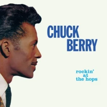 Chuck Berry, Vinyl ROCKIN' AT THE HOPS