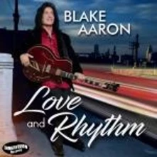 CD AARON, BLAKE - LOVE AND RHYTHM
