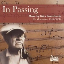 Gemini Tritium Trio, CD IN PASSING: MUSIC BY GILES EASTERBROOK