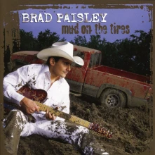 CD Paisley, Brad - Mud On the Tires
