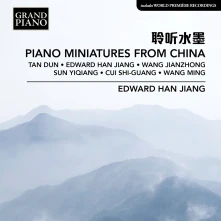CD JIANG, EDWARD HAN - PIANO MINIATURES FROM CHINA