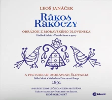 CD (Lúčnica Chorus) Leoš Janáček: Rákos Rákóczy