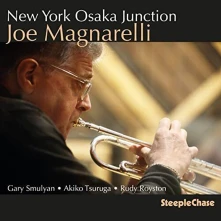 CD MAGNARELLI, JOE - NEW YORK OSAKA JUNCTION
