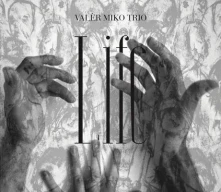 Valér Miko Trio, CD Life