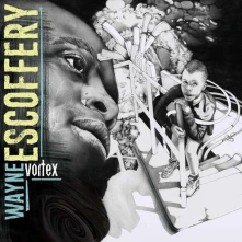 CD ESCOFFERY, WAYNE - VORTEX