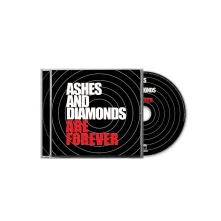 Ashes and Diamonds, CD ARE FOREVER