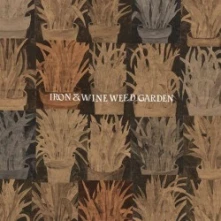 Vinyl IRON & WINE - WEED GARDEN