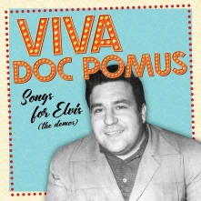 Doc Pomus, Vinyl VIVA DOC POMUS: SONGS FOR ELVIS (THE DEMOS, RSD 2025)