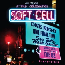 CD SOFT CELL - SAY HELLO, WAVE GOODBYE LIVE AT O2 ARENA