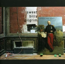 CD SWEET BILLY PILGRIM - CROWN AND TREATY