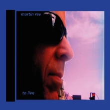 Martin Rev, Vinyl TO LIVE