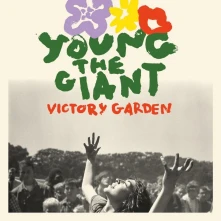 Young the Giant, CD VICTORY GARDEN