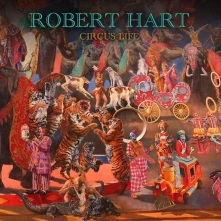 Robert Hart, CD CIRCUS LIFE