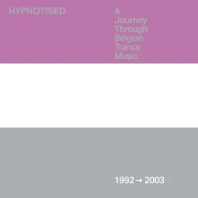 CD HYPNOTISED: A JOURNEY THROUGH BELGIAN TRANCE MUSIC (1992 - 2003)