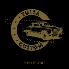 CD JONES, SETH LEE - TULSA CUSTOM