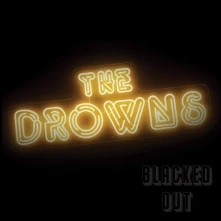 The Drowns, CD BLACKED OUT