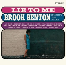 Vinyl Benton, Brook - Lie To Me: Brook Benton Singing the Blues