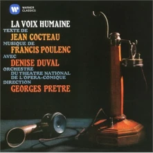 CD PRETRE/DUVAL/PIAF - POULENC: LA VOIX HUMAINE; COCTEAU: LE BEL INDIFFERENT