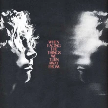 Vinyl When Facing the Things We Turn Away From