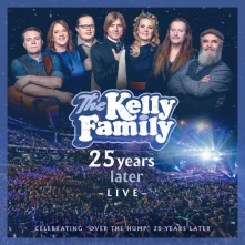 The Kelly Family, CD 25 Years Later - Live (Deluxe Edition)