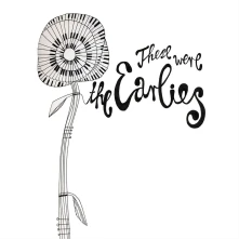 The Earlies, CD THESE WERE THE EARLIES