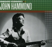 John Paul Hammond, CD HAMMOND, JOHN - VANGUARD VISIONARIES