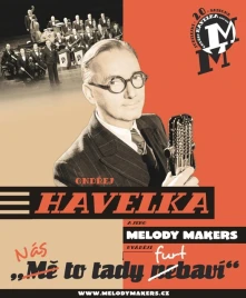 Ondřej Havelka, CD a jeho Melody Makers - Nás to Tady Furt Baví
